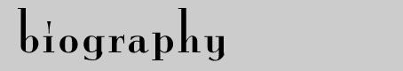 Biography